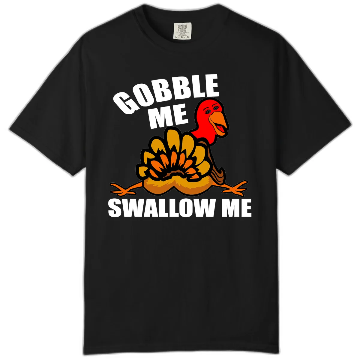 Gobble Me Swallow Me Turkey Comfort Color in Black